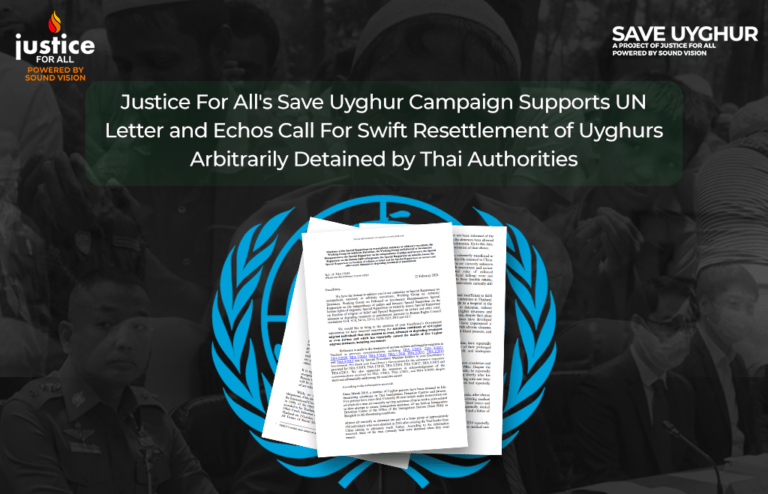 Justice For All’s Save Uyghur Campaign Supports UN Letter and Echos ...